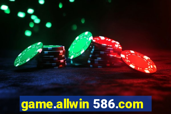 game.allwin 586.com